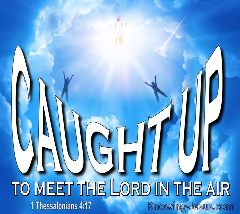 1 Thessalonians 4:17 Caught Up In The Clouds To Meet The Lord In The Air (blue)